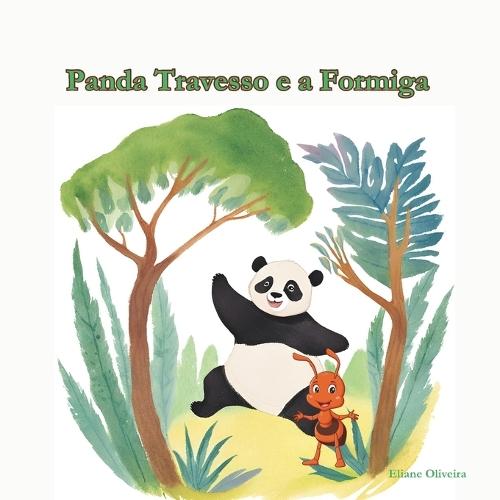 Panda Travesso e a Formiga