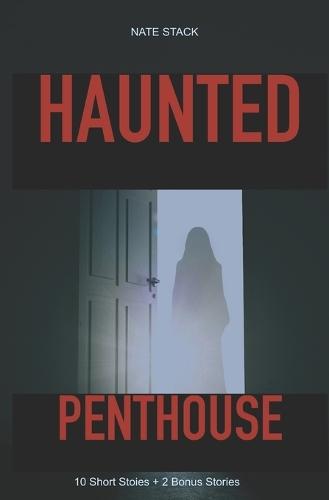Haunted Penthouse