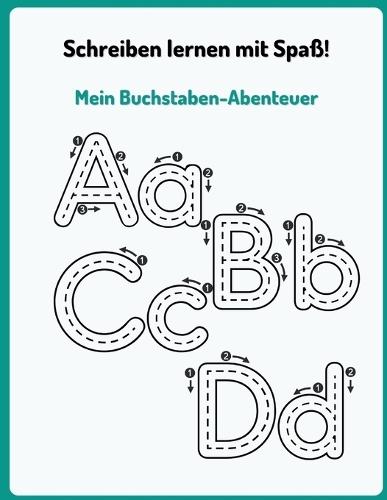 Spielerisch schreiben lernen I Alphabet & Buchstaben im Labyrinth mit viel Spaß lernen.: Buchstaben nachspuren und das ABC im spannenden Buchstaben-Labyrinth entdecken
