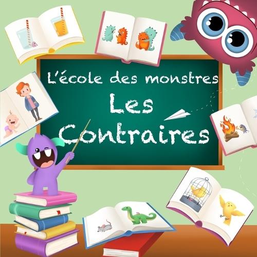 L'école des monstres: Les contraires