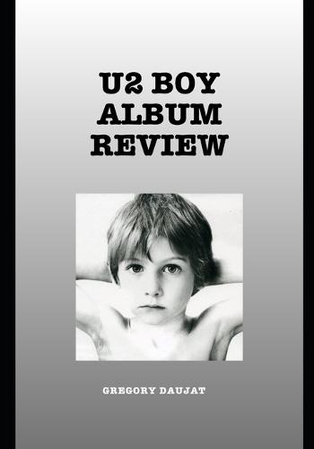 U2 Boy Album Review