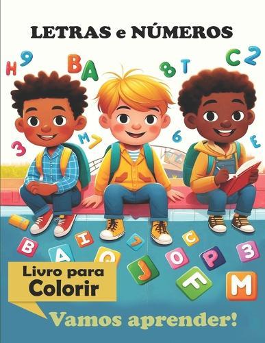 Letras e Números - Vamos Aprender!
