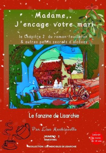 Madame, J'encage votre mari: Le Fanzine de Lisarchie - Numéro 2