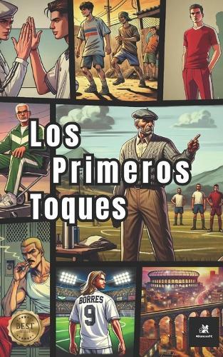 Los Primeros Toques: Una historia de 4BancosFC