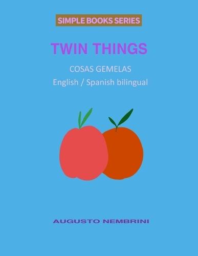 Twin Things (English and Spanish Bilingual)