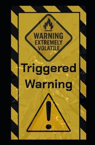 Triggered Warning