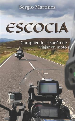 Escocia: Cumpliendo el sueño de viajar en moto