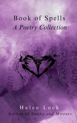 Book of Spells: A Poetry Collection