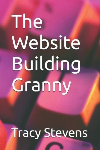 The Website Building Granny