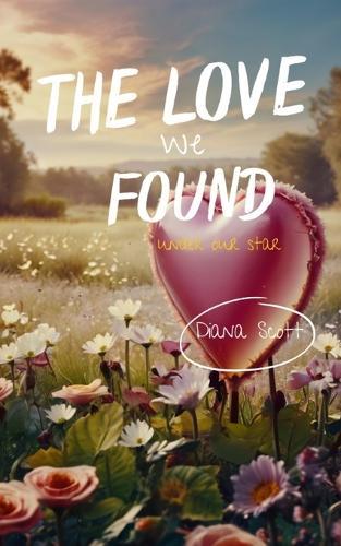 The love we found