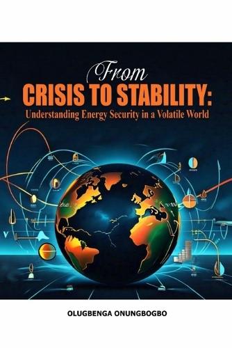 From Crisis to Stability: Understanding Energy Security in a Volatile World
