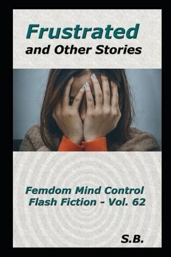 Frustrated and Other Stories
