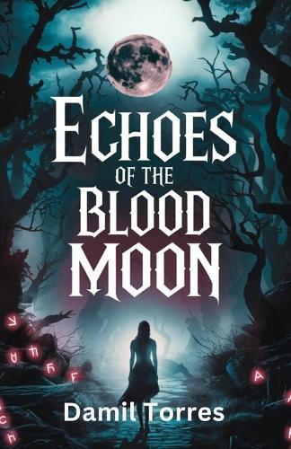 Echoes of the Blood Moon: A Forbidden Bond Amid Shadow and Fate