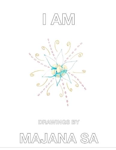 I Am: Drawings