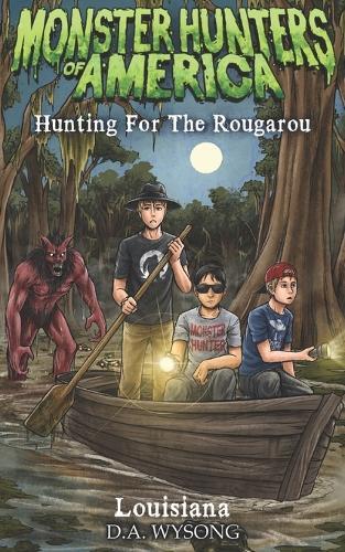 Monster Hunters of America - Hunting for the Rougarou - Louisiana