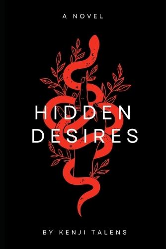 Hidden Desires: Where Secrets, Passion, and Love Collide