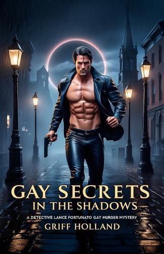 Gay Secrets in the Shadows