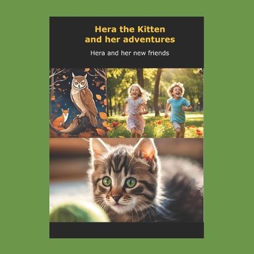 Hera the kitten and her adventures: Hera and her new friends