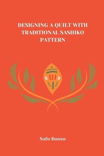 Designing a Quilt with Traditional Sashiko Pattern