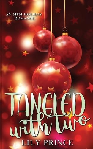 Tangled with Two: A MFM Holiday Romance