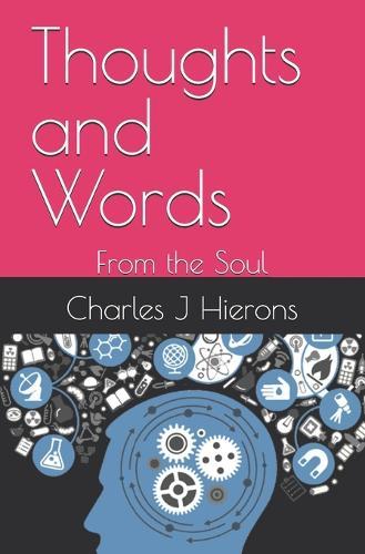 Thoughts and Words: From The Soul