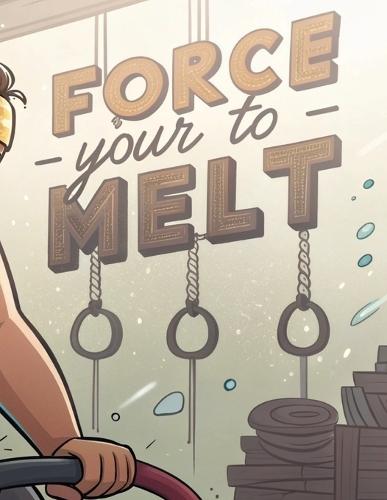 Force Your Fat to Melt: A Transformation Guide to Nutrition