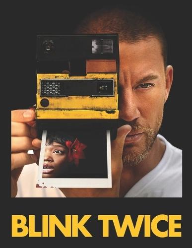 Blink Twice: Screenplay