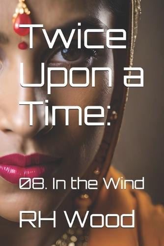 Twice Upon a Time: 08. In the Wind