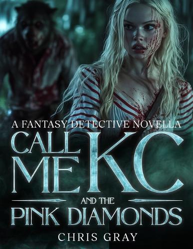 Call Me KC and The Pink Diamonds Graphic Novel: A Fantasy Detective Novella