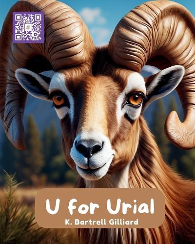 U For Urial: Fun ways to learn about Urials (Zoo Edition)