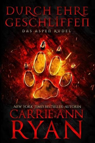 Durch Ehre Geschliffen: Ein paranormaler, romantischer Wolfshifter Liebesroman