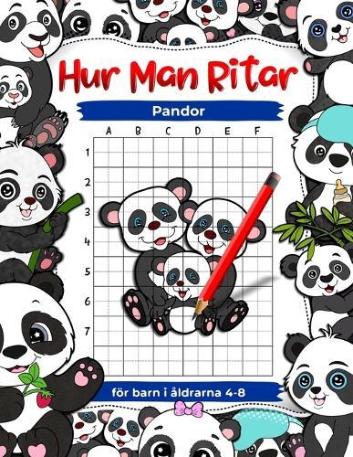 Hur man ritar pandor: Teckningsövningar för barn i åldrarna 4-8, barnkonstböcker