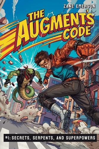 Secrets, Serpents, and Superpowers: A Superhero Litrpg