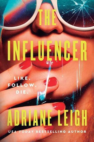 The Influencer: A Psychological Thriller