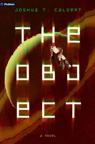 The Object: A Hard Sci-Fi Novel