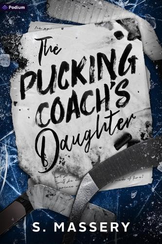 The Pucking Coach's Daughter: A Hockey Romance