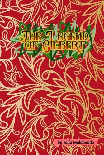 The Legend Of Gilbert: Limited Edition