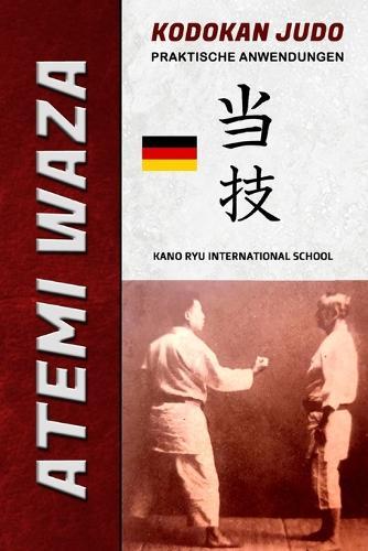 Atemi Waza - Kodokan Judo: Praktische anwendungen