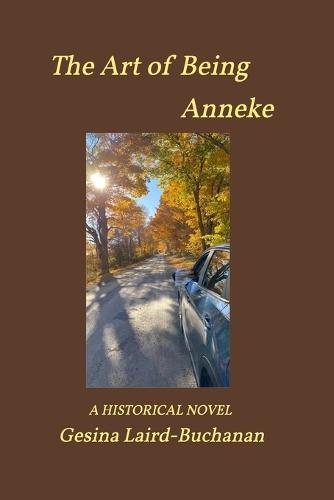 The Art of Being Anneke