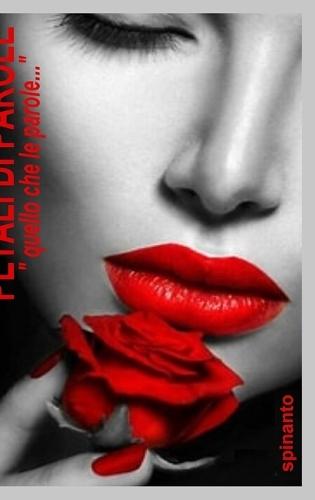 Petali di parole: quello che le parole...