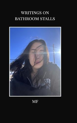 Writings On Bathroom Stalls