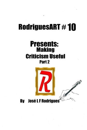 RodriguesART Presents #10: Making Critique Useful Part 2