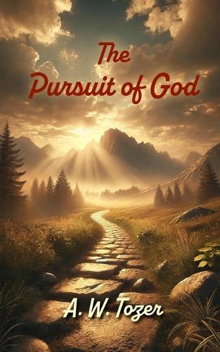 The Pursuit of God