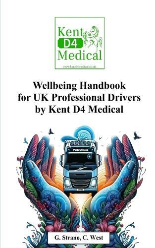 Wellbeing Handbook for UK Professional Drivers: Kent D4 Medical