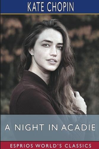 A Night in Acadie (Esprios Classics)