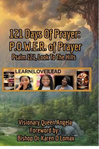 121 Days of Prayer; P O W E R of Prayer: Psalm121; Look to the Hills