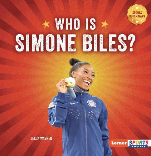 Who Is Simone Biles?: USA Gymnastics Superstar