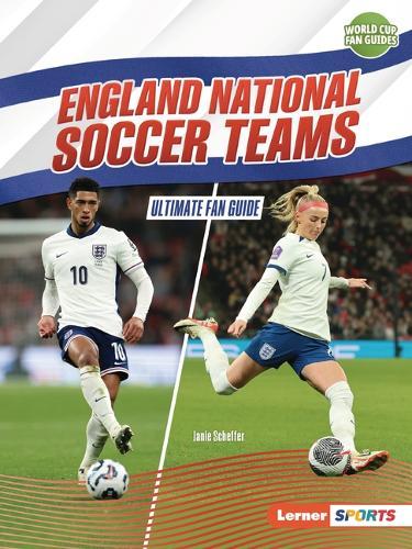 England National Soccer Teams: Ultimate Fan Guide