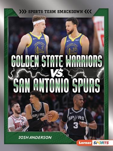 Golden State Warriors vs. San Antonio Spurs: Rival Rumble