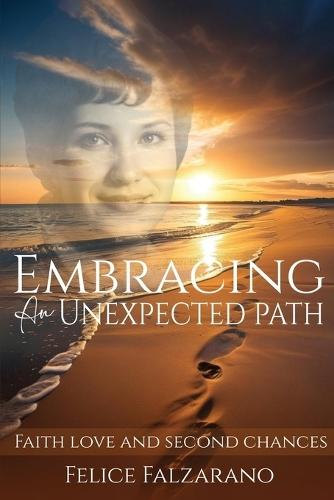 Embracing an Unexpected path: Faith Love And Second Chances